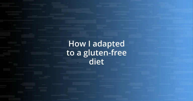 How I adapted to a gluten-free diet