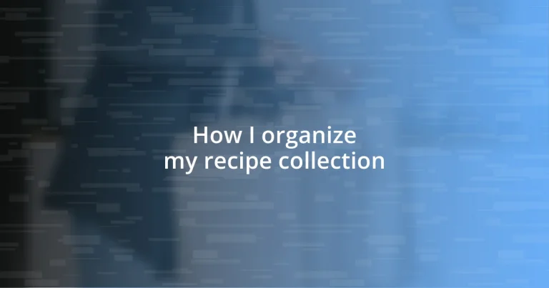 How I organize my recipe collection