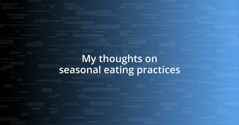 My thoughts on seasonal eating practices