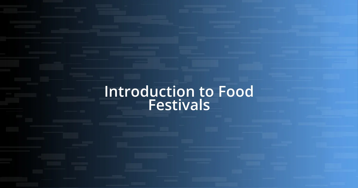 Introduction to Food Festivals