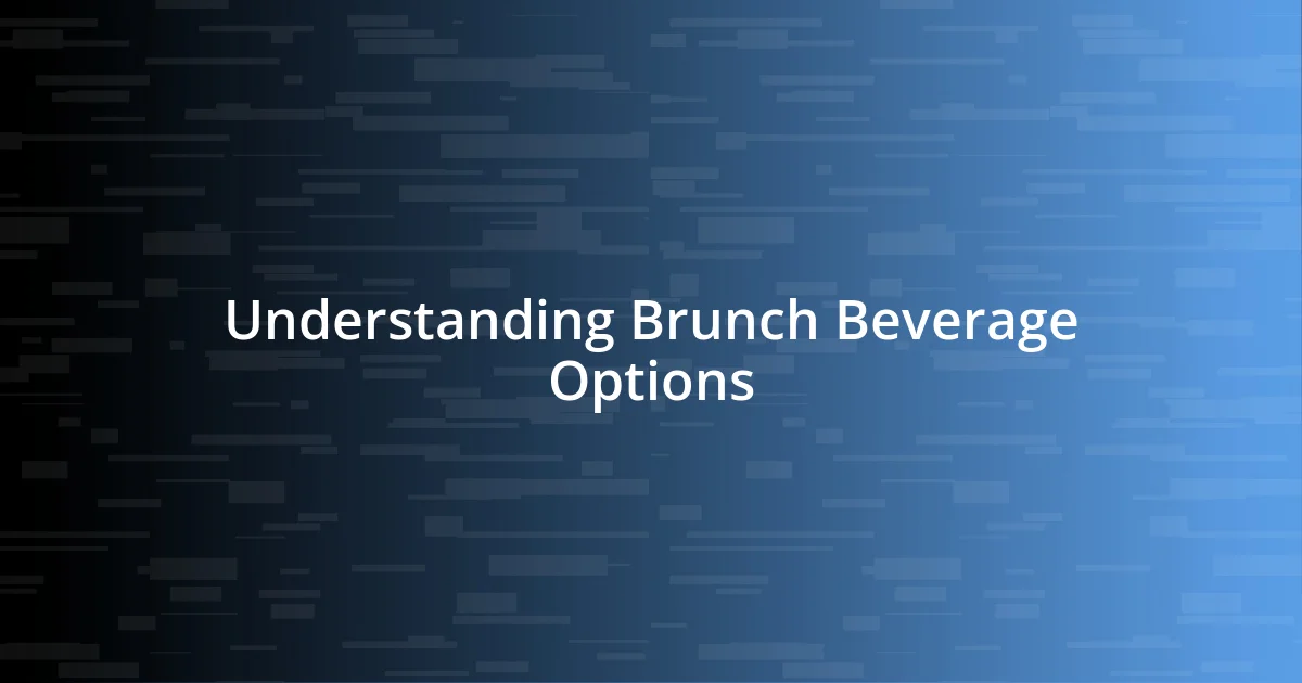 Understanding Brunch Beverage Options