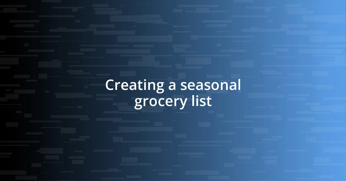 Creating a seasonal grocery list