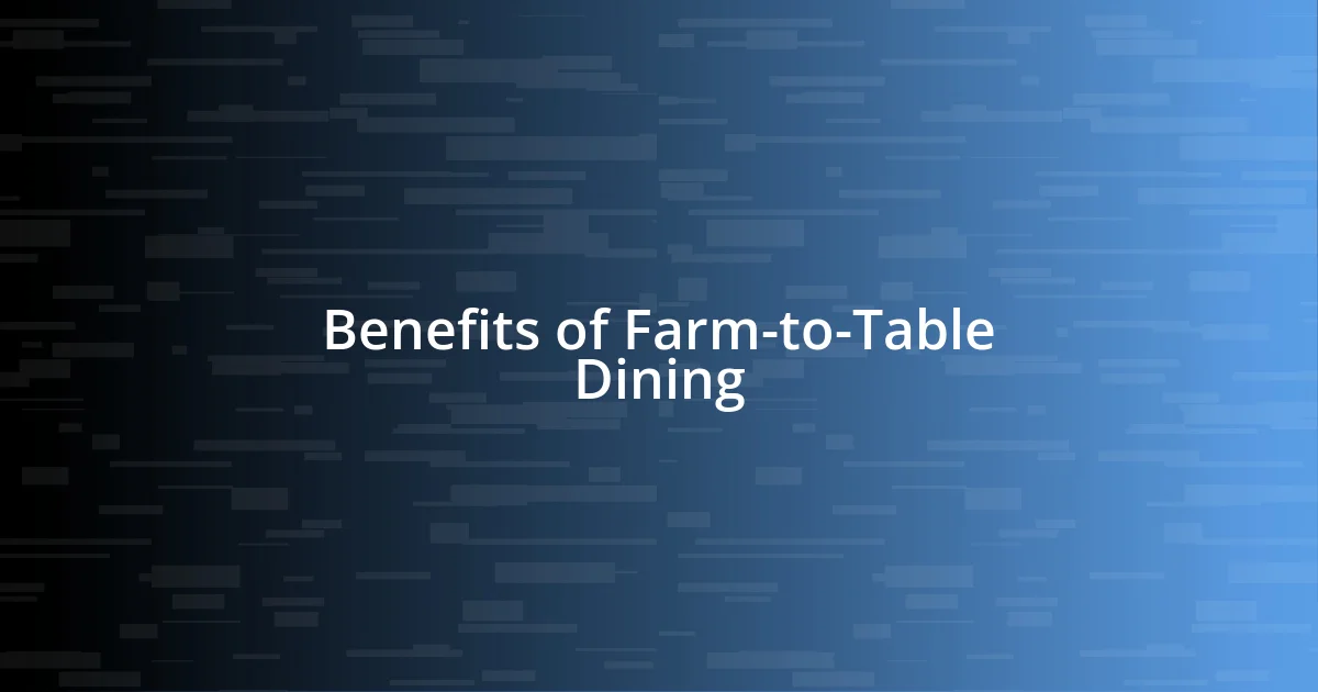 Benefits of Farm-to-Table Dining