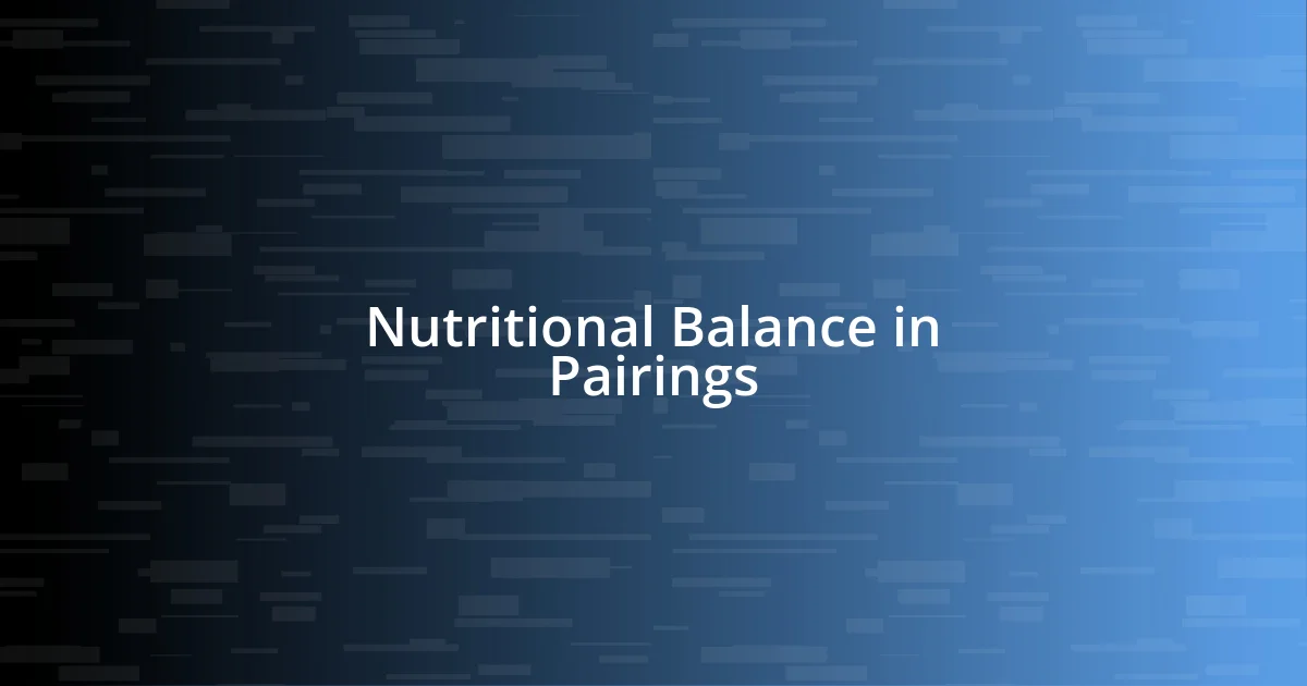 Nutritional Balance in Pairings