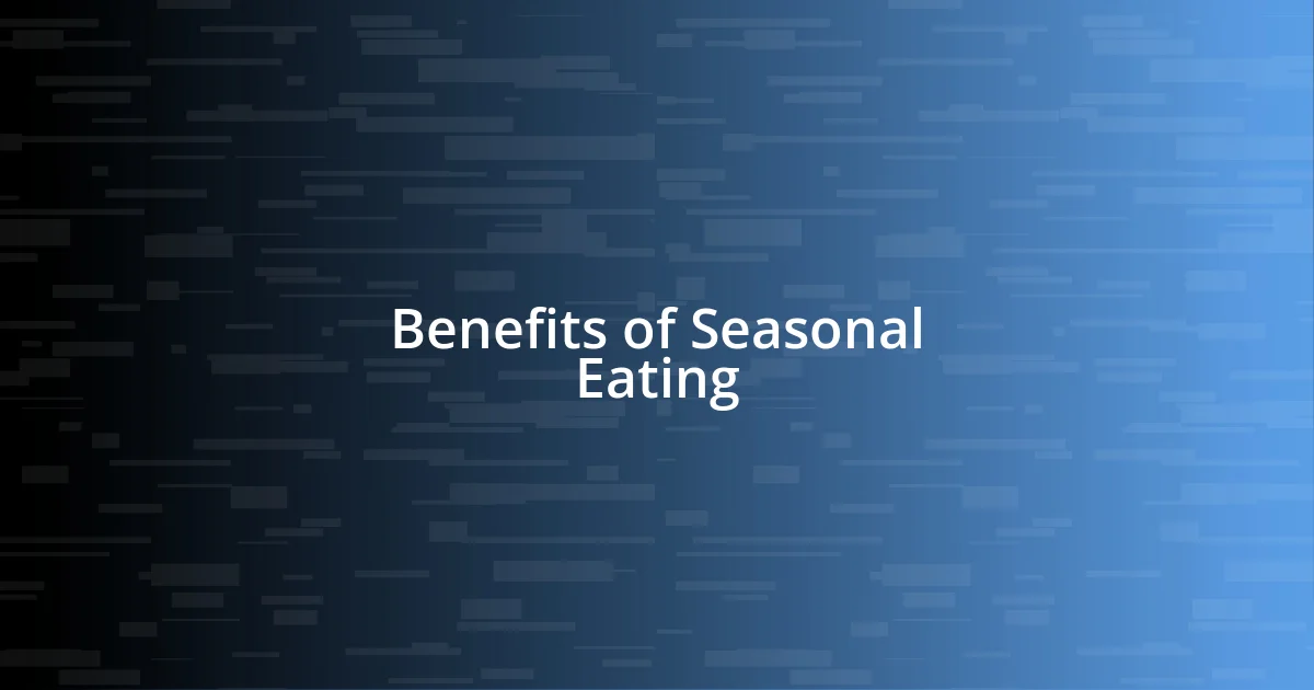 Benefits of Seasonal Eating