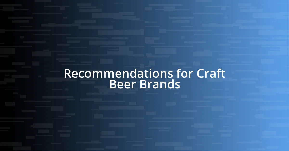 Recommendations for Craft Beer Brands