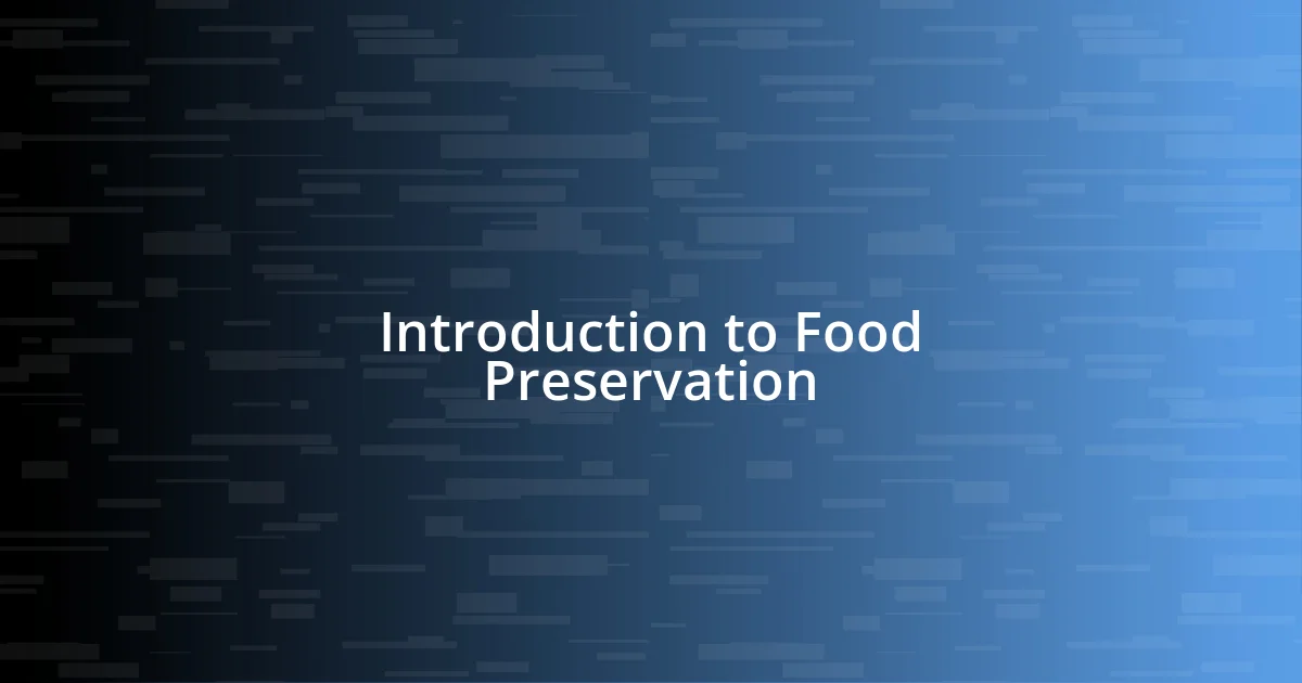 Introduction to Food Preservation