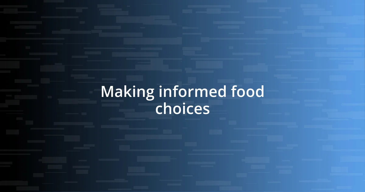 Making informed food choices