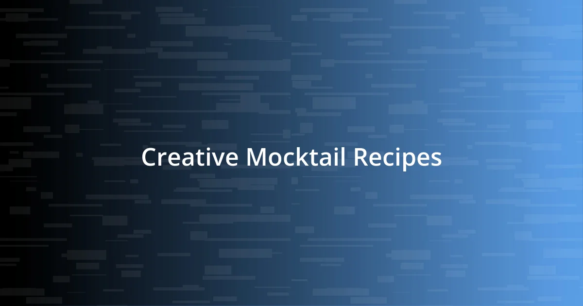 Creative Mocktail Recipes