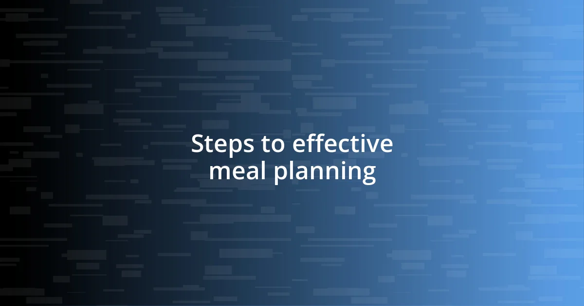 Steps to effective meal planning